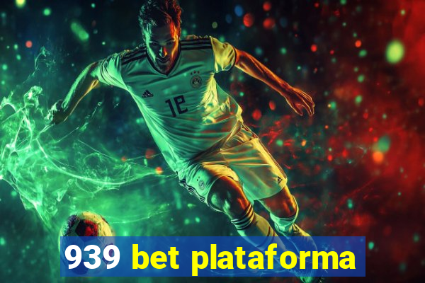 939 bet plataforma